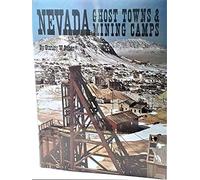 Nevada Ghost Towns and Mining Camps