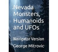 Nevada Monsters, Humanoids and UFOs: Navigator Version