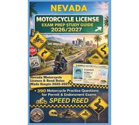 NEVADA MOTORCYCLE LICENSE EXAM PREP STUDY GUIDE 2026/2027: NEVADA MOTORCYCLE LICENSE & ROAD RULES MADE SIMPLE 2026-2027