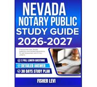 NEVADA NOTARY PUBLIC STUDY GUIDE 2026-2027: Practice Exercises, Review Questions, and Guided Explanations for Self Assessment with 9 full length Questions and Answer