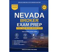 Nevada Real Estate Broker Exam Prep: The Complete Step-by-Step Study Guide to Pass Your Nevada Real Estate Broker License Exam on the First Try With ... (Winslow Homes Real Estate Broker Exam Prep)