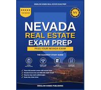Nevada Real Estate Exam Prep: The Simple Step-by-Step Study Guide to Pass Your Nevada Salesperson License Exam on the First Try With Practice Tests, ... Easy (Winslow Homes Real Estate Exam Prep)