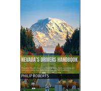 Nevada’s Drivers Handbook: A Complete Nevada’s Drivers Handbook for Teens, Adults, and Immigrants - Covering Licensing, Road Rules, Safe Driving, and ... both truck, commercial, and private drivers:)