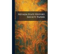 Nevada State History Society Papers