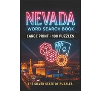 Nevada Word Search Book: Large Print Puzzle Collection with 100 Puzzles and 2000 Unique Words on Las Vegas Strip, Lake Tahoe, and Hoover Dam (U.S. States Series)