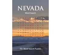 Nevada Word Search Puzzle Book: 70+ Puzzles Celebrating the Communities, History, Culture, Sight & Natural Wonders of the Silver State