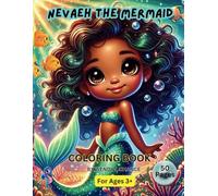 NEVAEH THE MERMAID: 50-PAGE COLORING BOOK