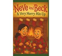 Neve and Beck: A Very Merry Mix-Up: 6