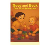Neve and Beck: Our First Adventure: 1
