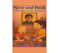 Neve and Beck: The Man in the Picture: 3