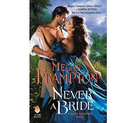 Never a Bride: A Duke's Daughters Novel