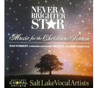 Never a Brighter Star: Music for the Christmas Season