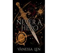 Never a Hero : the sequel to the addictive romantic fantasy novel, Only a Monster