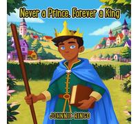 Never a Prince, Forever a King