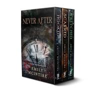 Never After Series Boxed Set, Books 1-3: Hooked, Scarred, and Wretched