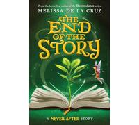 Never After: The End of the Story: 5 (Chronicles of Never After)