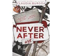 Never After Us: A Grumpy Neighbor, Single Mom, Found Family Slow Burn (Heartbreak Mixtapes)
