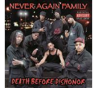 Never Again Family - Death Before Dishonor