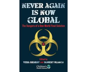 Never Again Is Now Global: The Dangers of a One-World Final Solution