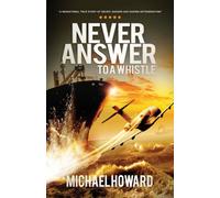 Never Answer To A Whistle