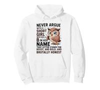 Never Argue With A Short Girl Who Has A 'B' Cute Owl Design Pullover Hoodie
