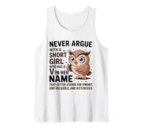 Never Argue with A Short Girl Who Has A 'V' Cute Owl Design Tank Top