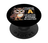 Never Argue With A Short Girl Who Has An 'A',Cute Owl Design PopSockets Adhesive PopGrip