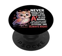Never Argue With A Short Girl Who Has An 'A',Cute Owl Design PopSockets Adhesive PopGrip