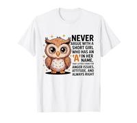 Never Argue with A Short Girl Who Has an 'A',Cute Owl Design T-Shirt