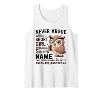 Never Argue with A Short Girl Who Has an 'S' Cute Owl Design Tank Top