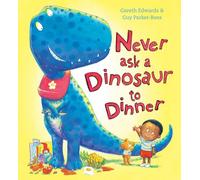 Never Ask a Dinosaur to Dinner