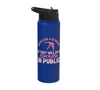 Never Ask a Gymnast if They Will do a Backflip Stainless Steel Insulated Water Bottle