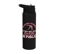 Never Ask a Gymnast if They Will do a Backflip Stainless Steel Insulated Water Bottle