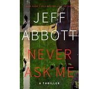 Never Ask Me