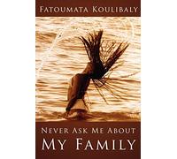 Never Ask Me About My Family