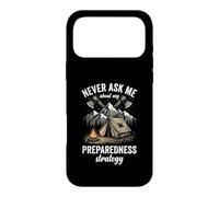 Never Ask Me About My Preparedness Strategy Prepper Case for iPhone 17 Pro Max