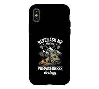 Never Ask Me About My Preparedness Strategy Prepper Case for iPhone X/XS