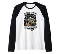 Never Ask Me About My Preparedness Strategy Prepper Raglan Baseball Tee