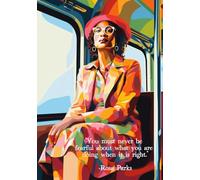 Never Be Fearful Rosa Parks Notebook Journal