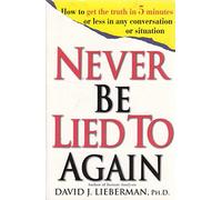NEVER BE LIED TO AGAIN