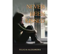 Never Been Kissed