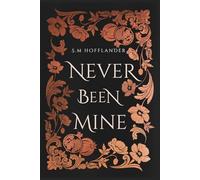 Never Been Mine: The Ruler of the Underworld Series, Book 2
