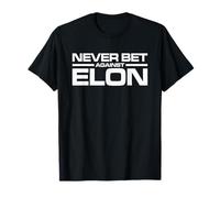 Never Bet Against Elon T-Shirt