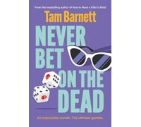 Never Bet on the Dead: The BRAND NEW razor-sharp crime thriller to keep you hooked in 2026