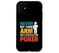 Never Bet Your Arm - Arm Amputee Case for iPhone 11