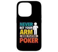 Never Bet Your Arm - Arm Amputee Case for iPhone 14 Pro