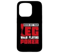 Never Bet Your Leg - Leg Amputee Case for iPhone 15 Pro