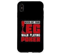 Never Bet Your Leg - Leg Amputee Case for iPhone XS Max