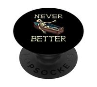 Never Better - Funny Skeleton Hilarious Halloween Costume PopSockets Adhesive PopGrip