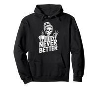 Never Better Skeleton Coffee Design Pullover Hoodie